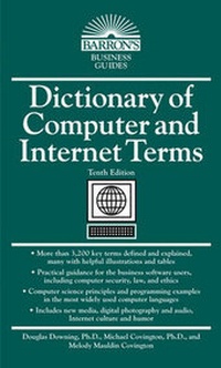 Enlarge image Cover: Dictionary of Computer and Internet Terms - Barron's Educational Series Inc.,U.S.