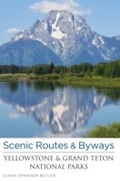 Cover: Scenic Routes & Byways Yellowstone & Grand Teton National Parks - Globe Pequot Press