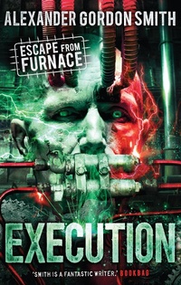 Enlarge image Cover: Escape from Furnace 5: Execution - Faber & Faber
