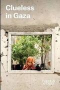 Cover: Clueless in Gaza - Council on Foreign Relations