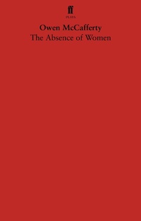 Enlarge image Cover: The Absence of Women - Faber & Faber