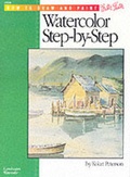 Cover: Watercolours Step by Step - Walter Foster Publishing