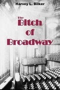 Cover: The Bitch of Broadway - Press One Pub.
