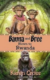 Enlarge image Cover: Banna and Bree Blown to Rwanda - Publisher