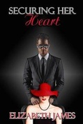 Cover: Securing Her Heart - Elizabeth James