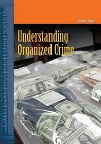 Enlarge image Cover: UNIV OF PHOENIX POD- UNDERSTANDING ORGANIZED CRIME - Jones and Bartlett Publishers, Inc