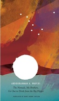 Cover: The Nomads, My Brothers, Go Out to Drink from the Big Dipper - Seagull Books London Ltd