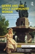 Cover: Genre and the (Post-)Communist Woman - Routledge