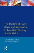 Cover: The Politics of Race, Class and Nationalism in Twentieth Century South Africa - Routledge