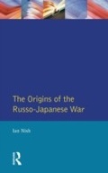 Cover: The Origins of the Russo-Japanese War - Routledge