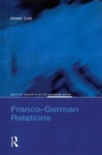 Enlarge image Cover: Franco-German Relations - Routledge