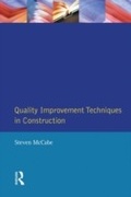 Cover: Quality Improvement Techniques in Construction - Routledge