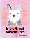 Cover: Irie's Great Adventures - Lulu.com