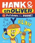 Cover: Hank and snOliver in Put Down the Phone! - Gibbs M. Smith Inc