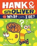 Cover: Hank and snOliver in What Can I Be ? - Gibbs M. Smith Inc