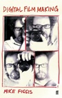 Cover: Digital Film-Making - Faber & Faber