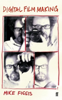 Enlarge image Cover: Digital Film-Making - Faber & Faber