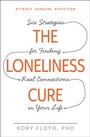 Cover: The Loneliness Cure - Adams Media Corporation