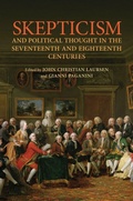 Cover: Skepticism and Political Thought in the Seventeenth and Eighteenth Centuries - University of Toronto Press