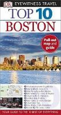 Enlarge image Cover: Top 10 Boston - DK Eyewitness Travel