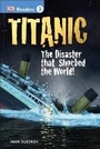 Cover: DK Readers L3: Titanic - DK Children