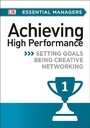 Cover: DK Essential Mgrs:Achievg High Perfrmce - Dorling Kindersley