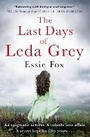 Cover: The Last Days of Leda Grey - Orion (an Imprint of The Orion Publishing Group Ltd )