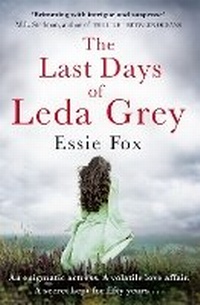 Enlarge image Cover: The Last Days of Leda Grey - Orion (an Imprint of The Orion Publishing Group Ltd )