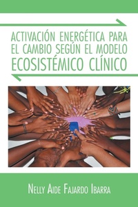 Abbildung von: Activacion Energetica Para El Cambio Segun El Modelo Ecosistemico Clinico - PALIBRIO