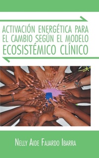 Abbildung von: Activacion Energetica Para El Cambio Segun El Modelo Ecosistemico Clinico - PALIBRIO