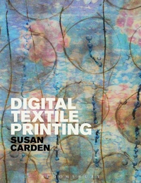 Enlarge image Cover: Digital Textile Printing - Bloomsbury Academic