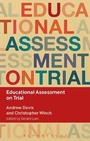 Cover: Educational Assessment on Trial - Bloomsbury Academic