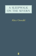 Cover: A Sleepwalk on the Severn - Faber & Faber