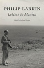 Cover: Philip Larkin: Letters to Monica - Faber & Faber