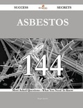 Cover: Asbestos 144 Success Secrets - 144 Most Asked Questions on Asbestos - What You Need to Know - Emereo Publishing