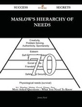 Cover: Maslow's Hierarchy of Needs 70 Success Secrets - 70 Most Asked Questions on Maslow's Hierarchy of Needs - What You Need to Know - Emereo Publishing