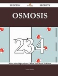 Cover: Osmosis 234 Success Secrets - 234 Most Asked Questions on Osmosis - What You Need to Know - Emereo Publishing