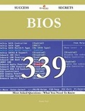 Cover: BIOS 339 Success Secrets - 339 Most Asked Questions on BIOS - What You Need to Know - Emereo Publishing