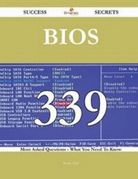 Enlarge image Cover: BIOS 339 Success Secrets - 339 Most Asked Questions on BIOS - What You Need to Know - Emereo Publishing