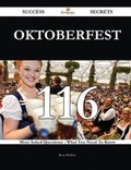 Cover: Oktoberfest 116 Success Secrets - 116 Most Asked Questions on Oktoberfest - What You Need to Know - Emereo Publishing