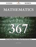 Cover: Mathematics 367 Success Secrets - 367 Most Asked Questions on Mathematics - What You Need to Know - Emereo Publishing