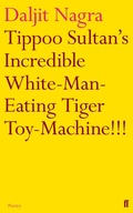 Cover: Tippoo Sultan's Incredible White-Man-Eating Tiger Toy-Machine!!! - Faber & Faber