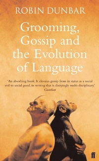 Enlarge image Cover: Grooming, Gossip and the Evolution of Language - Faber & Faber