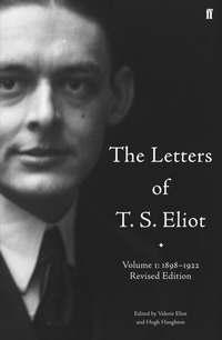 Abbildung von: The Letters of T. S. Eliot Volume 1: 1898-1922 - Faber & Faber