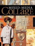 Cover: Mixed-Media Collage - Quarry Books