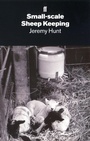 Cover: Small-Scale Sheep Keeping - Faber & Faber