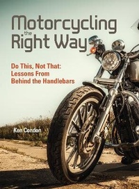 Abbildung von: Motorcycling the Right Way - Companion House