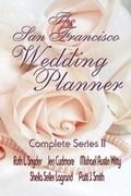 Cover: The San Francisco Wedding Planner Complete Series II - Stardust Romance