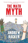 Cover: The Math Myth - The New Press