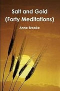 Cover: Salt and Gold (Forty Meditations on Exodus and St Luke) - Lulu.com